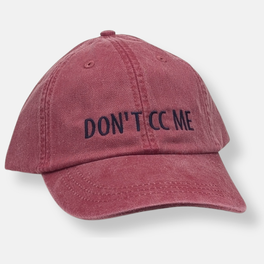 DON'T CC ME Cap