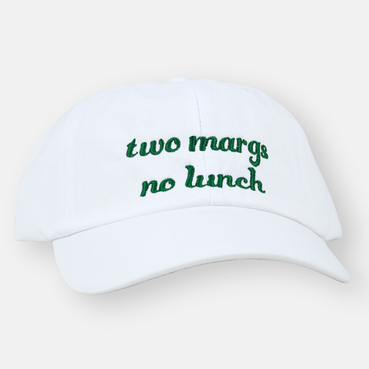 two margs no lunch Cap