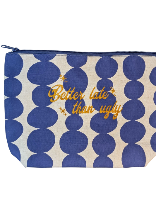 Better Late Than Ugly Tolietry Bag - Large Blue Dots